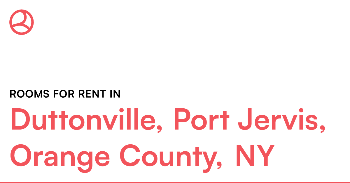 Duttonville, Port Jervis, Orange County, NY Rooms for...