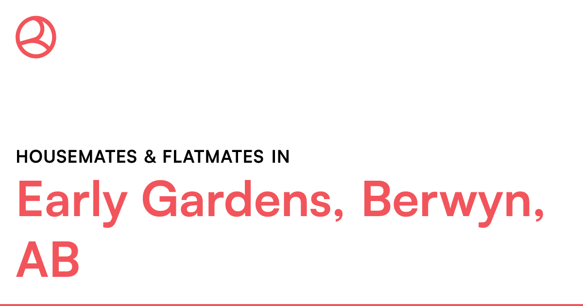 Early Gardens, Berwyn, AB Housemates & Flatmates Roomies.ca