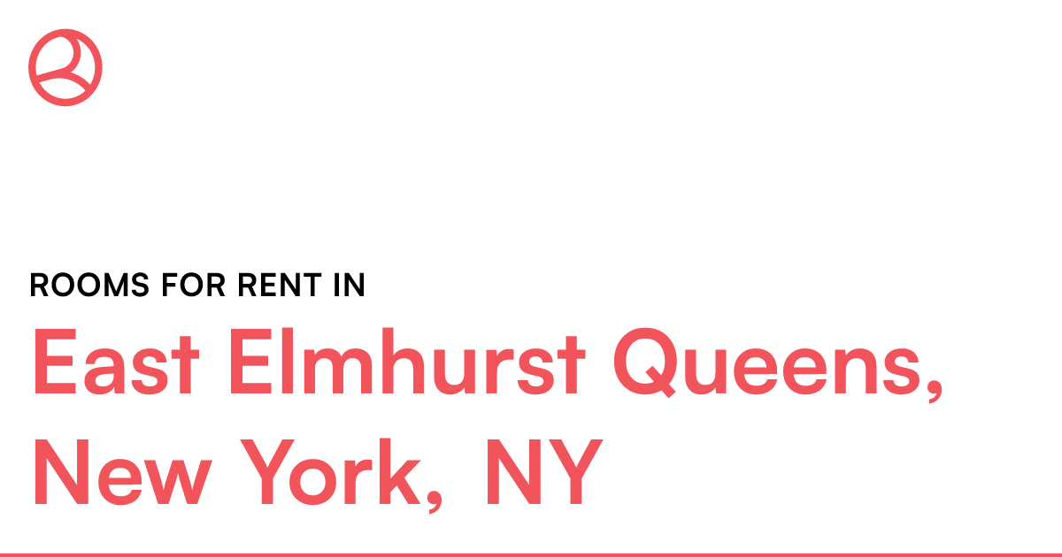 East Elmhurst Queens, New York, NY Rooms for Rent