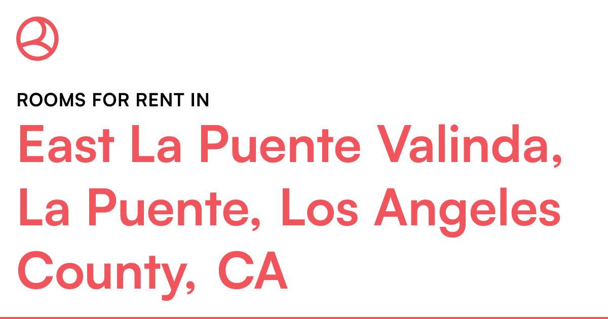 East La Puente Valinda, La Puente, Los Angeles County...