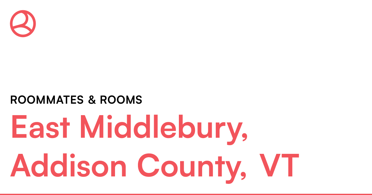 East Middlebury, Addison County, VT Roommates & rooms