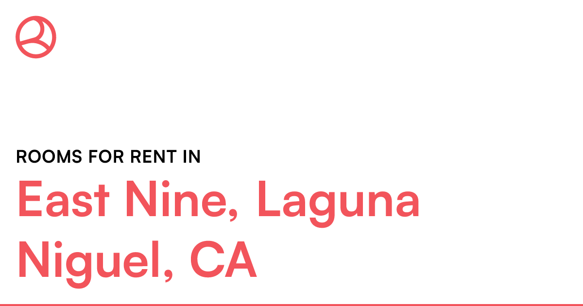 East Nine, Laguna Niguel, CA Rooms for Rent