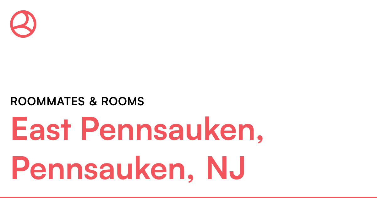 East Pennsauken, Pennsauken, NJ Roommates & rooms