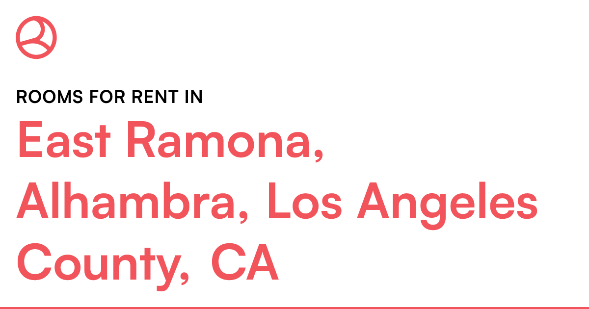 East Ramona, Alhambra, Los Angeles County, CA Rooms f...