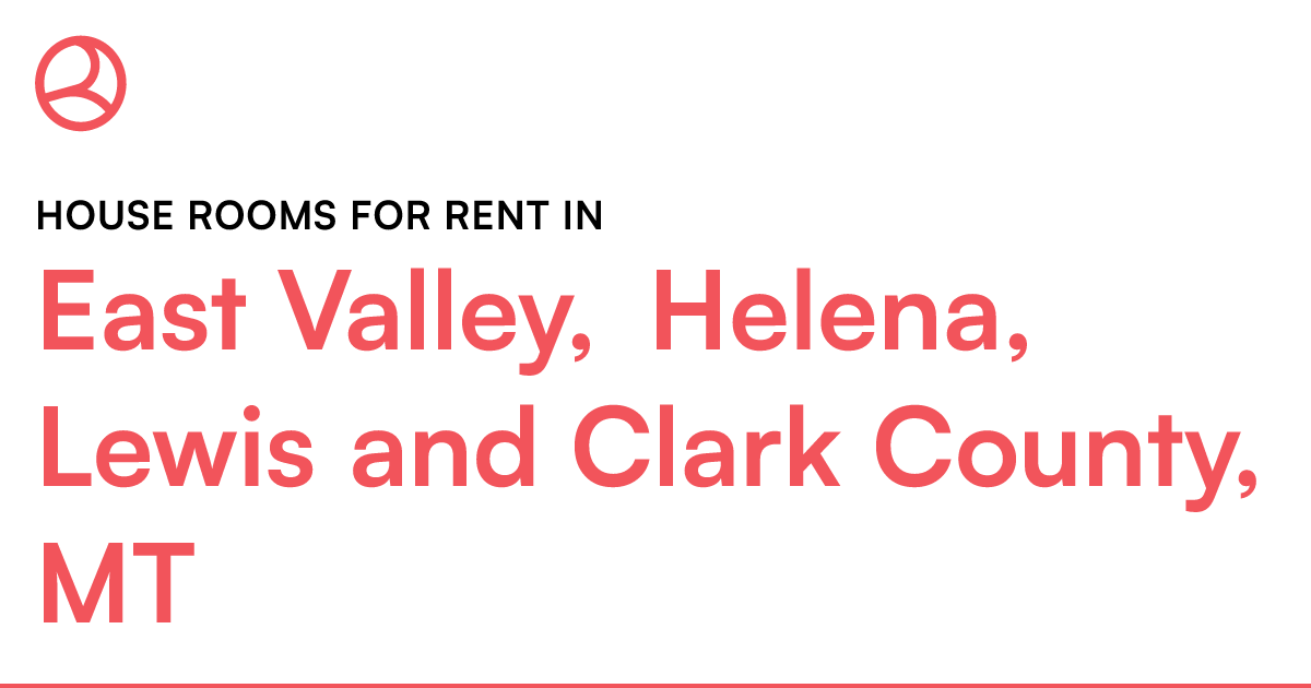 East Valley, Helena, Lewis and Clark County, MT House...