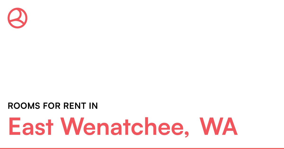 East Wenatchee, WA Rooms for Rent