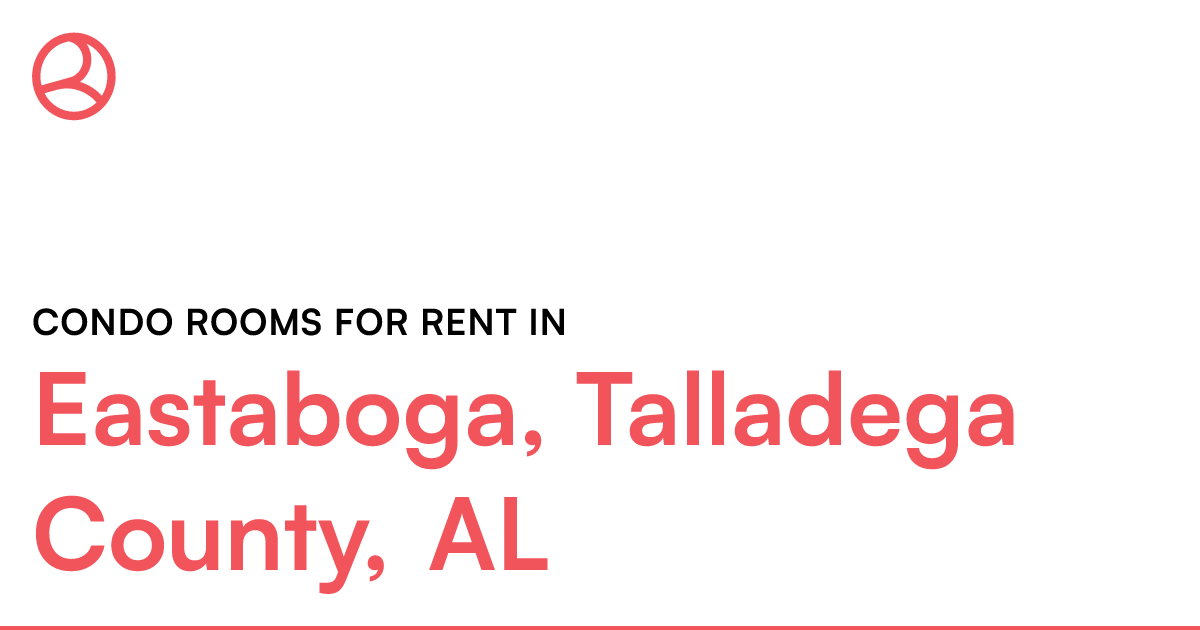 Eastaboga, Talladega County, AL Condo rooms for rent