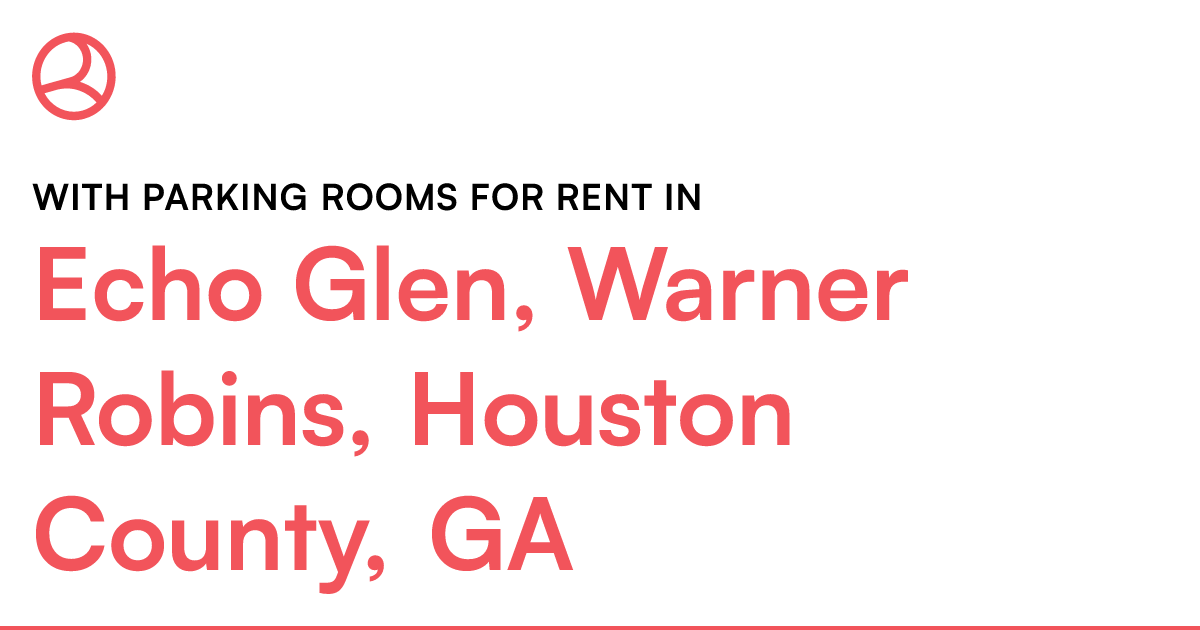 Echo Glen, Warner Robins, Houston County, GA With par...