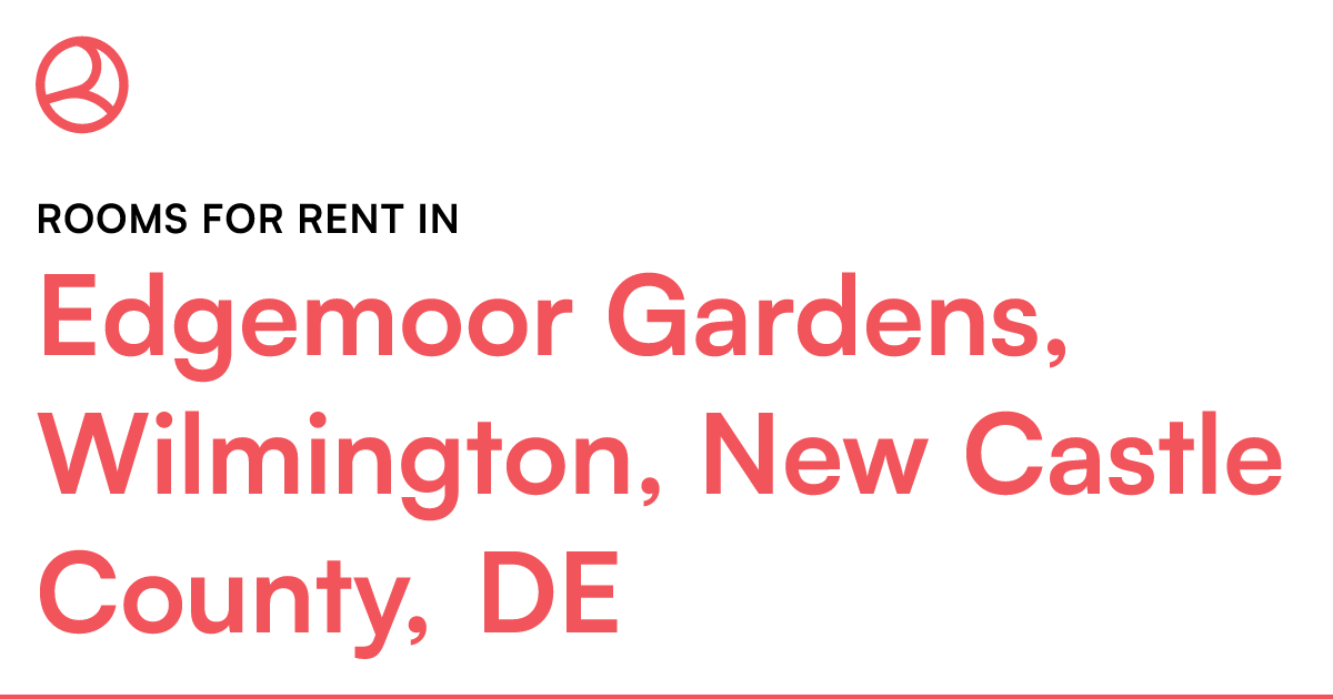 Edgemoor Gardens, Wilmington, New Castle County, DE R...