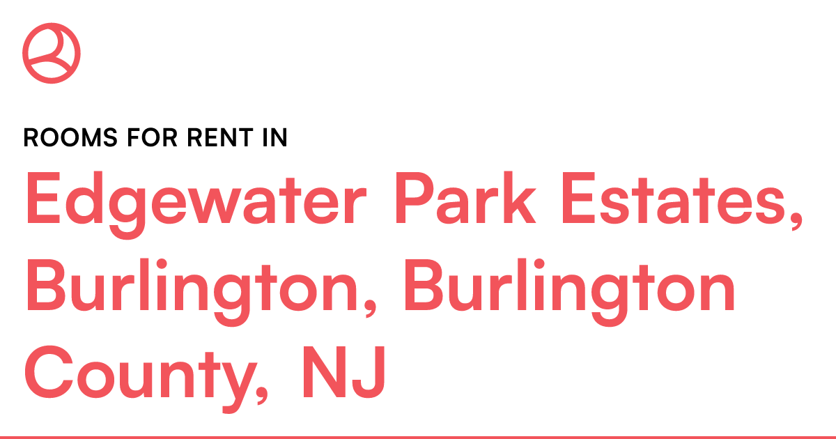 Edgewater Park Estates, Burlington, Burlington County...