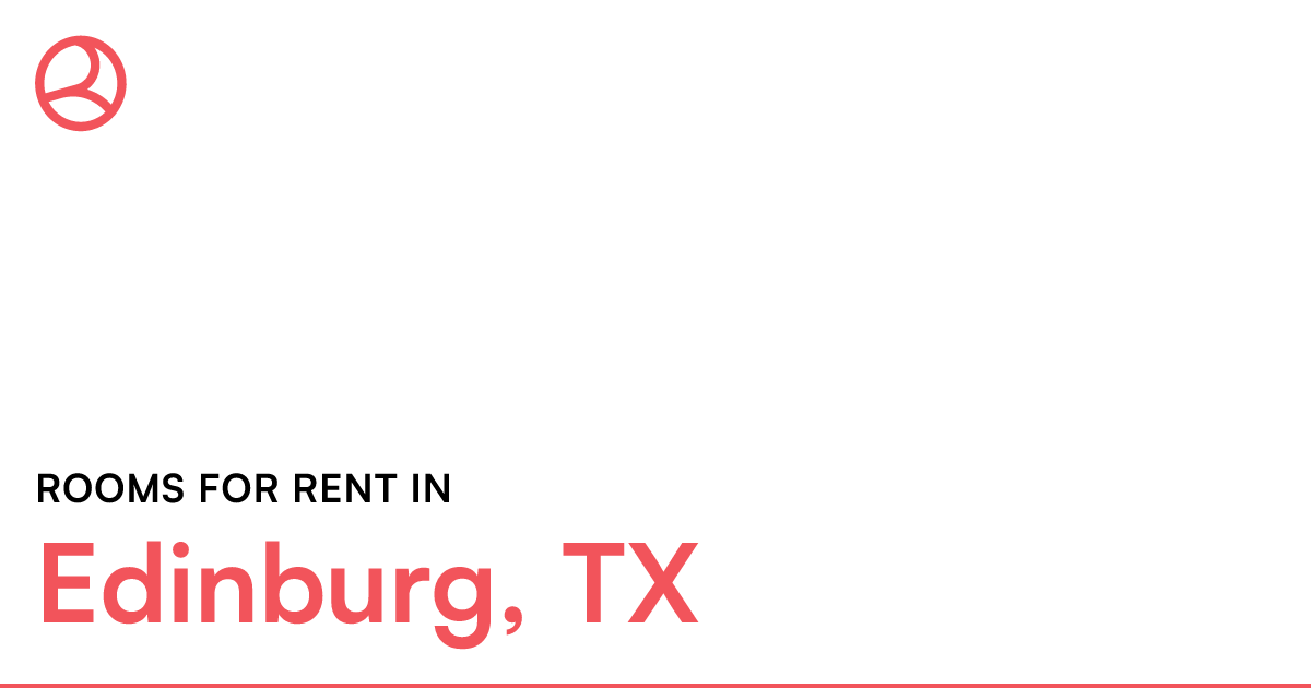Edinburg, TX Rooms for Rent