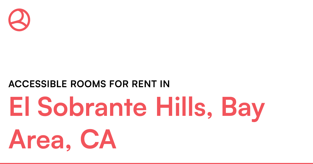El Sobrante Hills, Bay Area, CA Accessible rooms for...