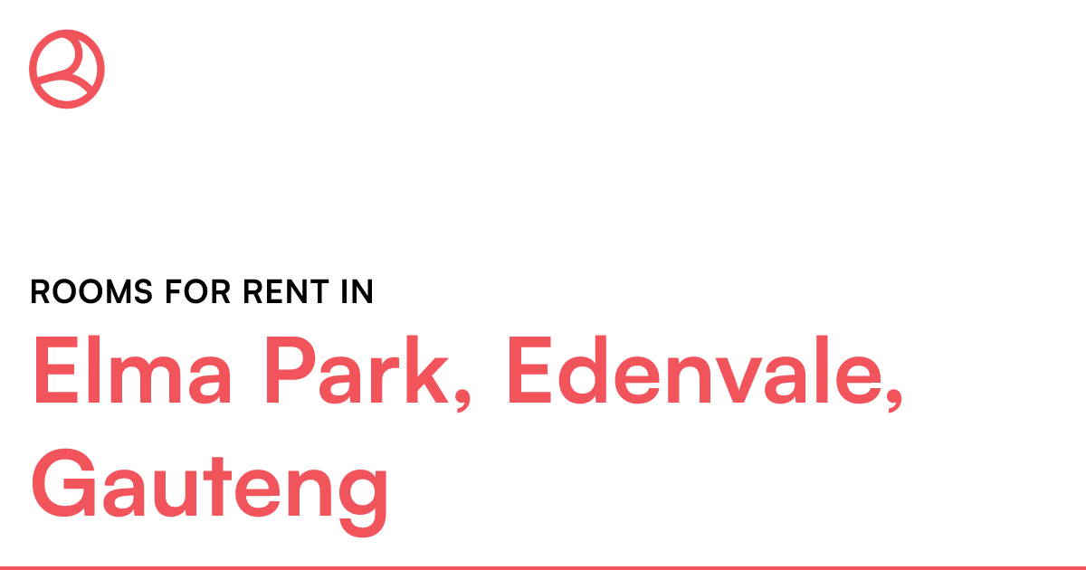 Elma Park, Edenvale, Gauteng Rooms for Rent Roomies.co.za