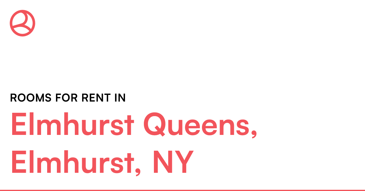 Elmhurst Queens, Elmhurst, NY Rooms for Rent
