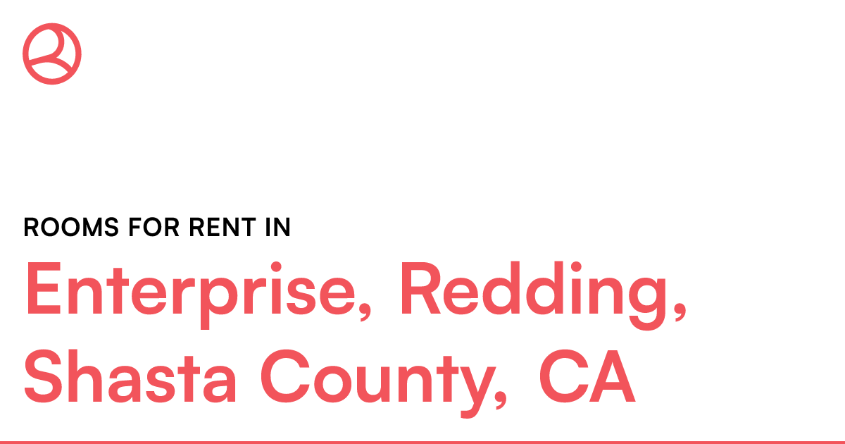 Enterprise, Redding, Shasta County, CA Rooms for Rent