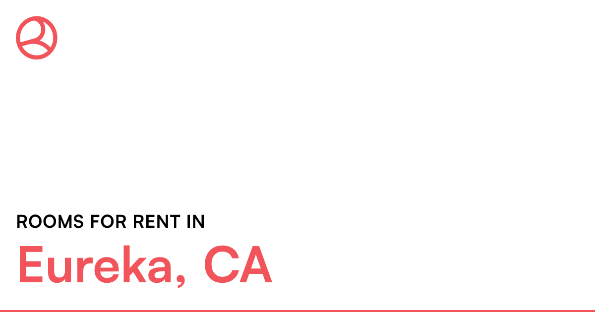 Eureka, CA Rooms for Rent