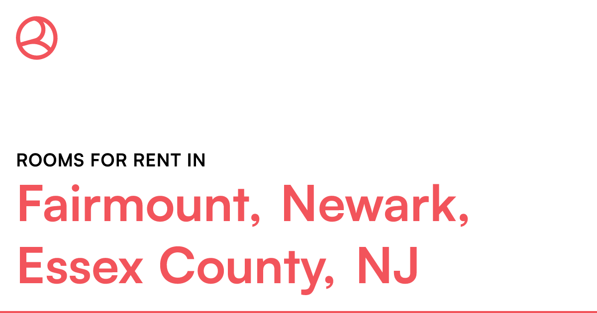 Fairmount, Newark, Essex County, NJ Rooms for Rent