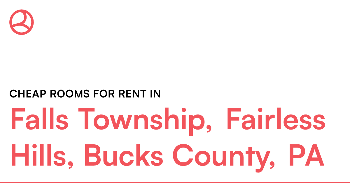 Falls Township, Fairless Hills, Bucks County, PA Chea... – Roomies.com