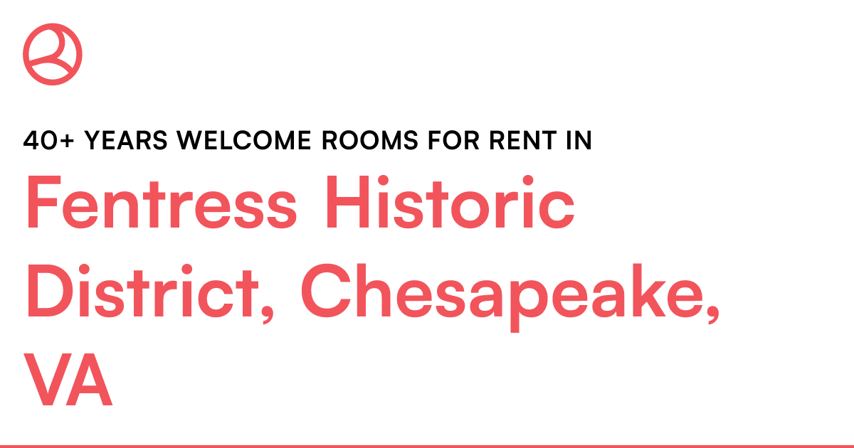 Fentress Historic District, Chesapeake, VA 40+ years...