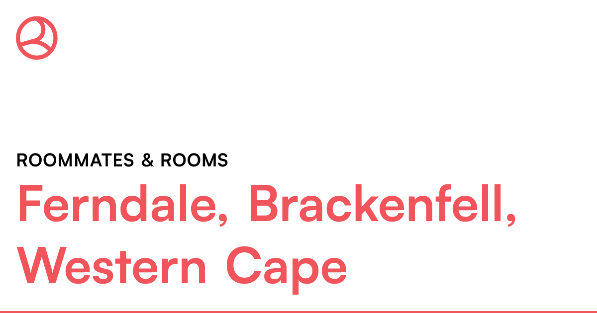 Ferndale, Brackenfell, Western Cape Roommates & roo... Roomies.co.za