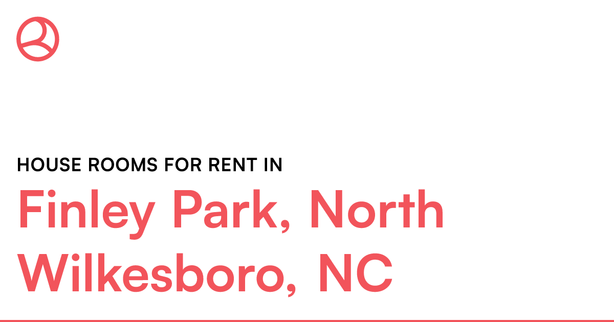 Finley Park, North Wilkesboro, NC House rooms for ren...