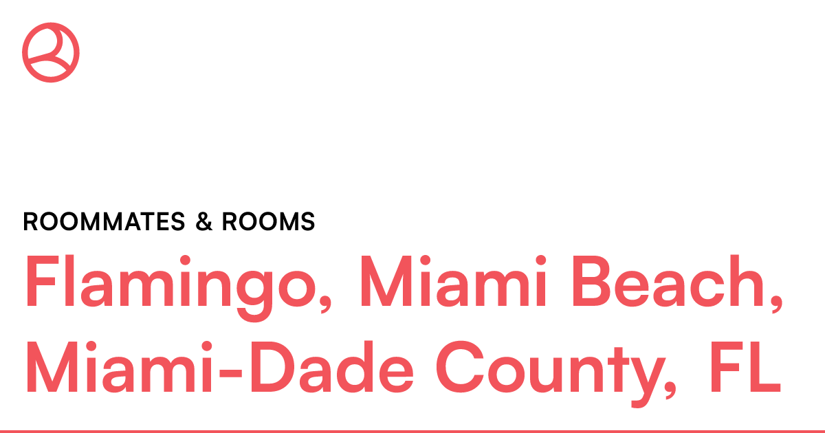 Flamingo, Miami Beach, Miami-Dade County, FL Roommate... – Roomies.com