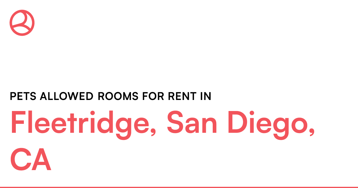 Fleetridge, San Diego, CA Pets allowed rooms for rent