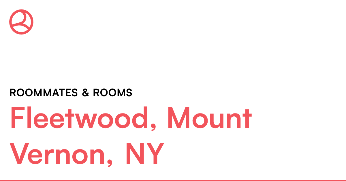 Fleetwood, Mount Vernon, NY Roommates & rooms