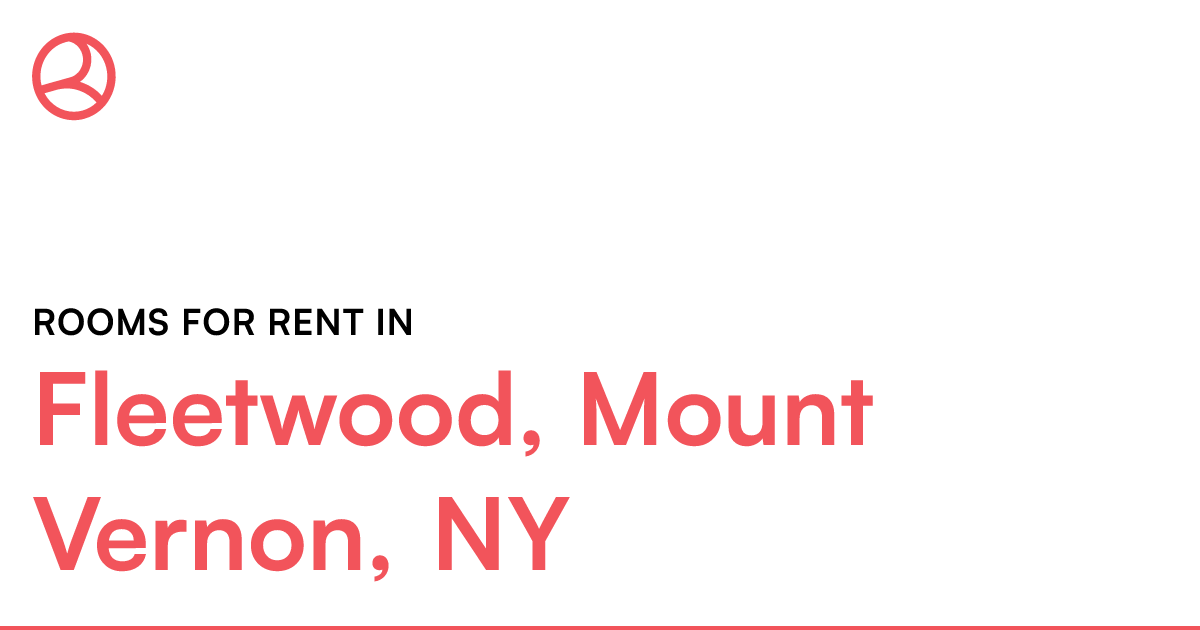 Fleetwood, Mount Vernon, NY Rooms for Rent