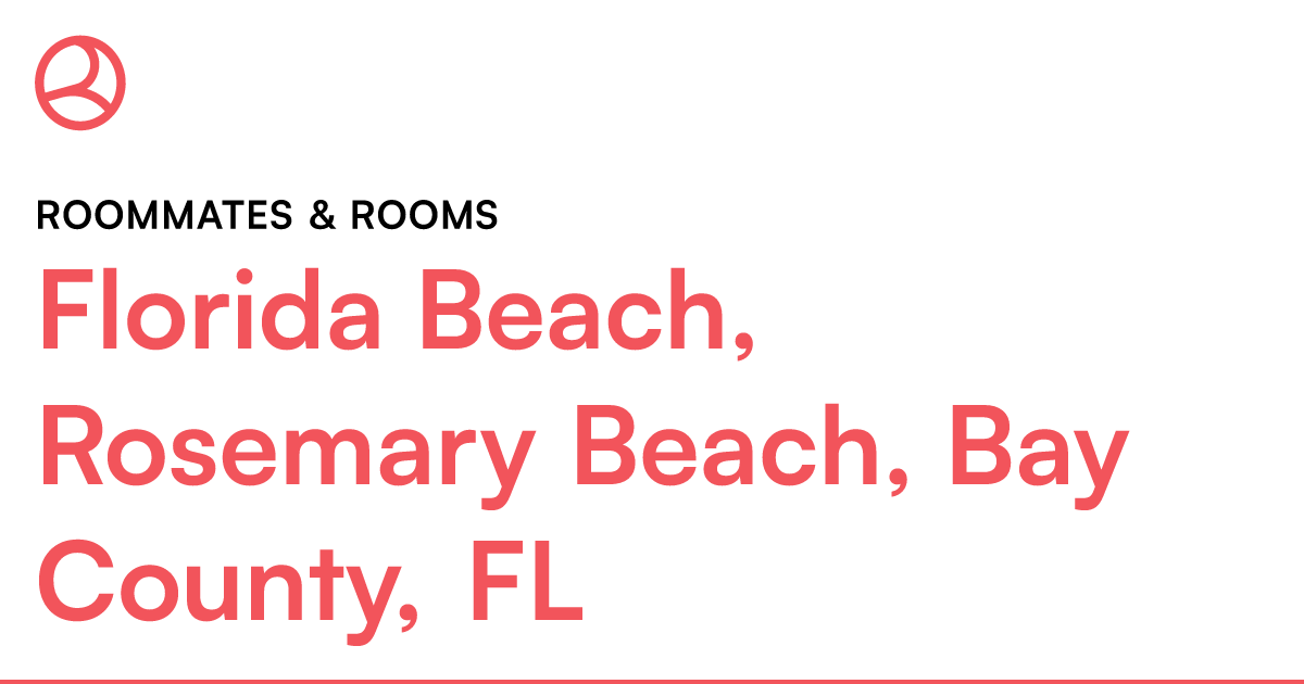Florida Beach, Rosemary Beach, Bay County, FL Roommat...