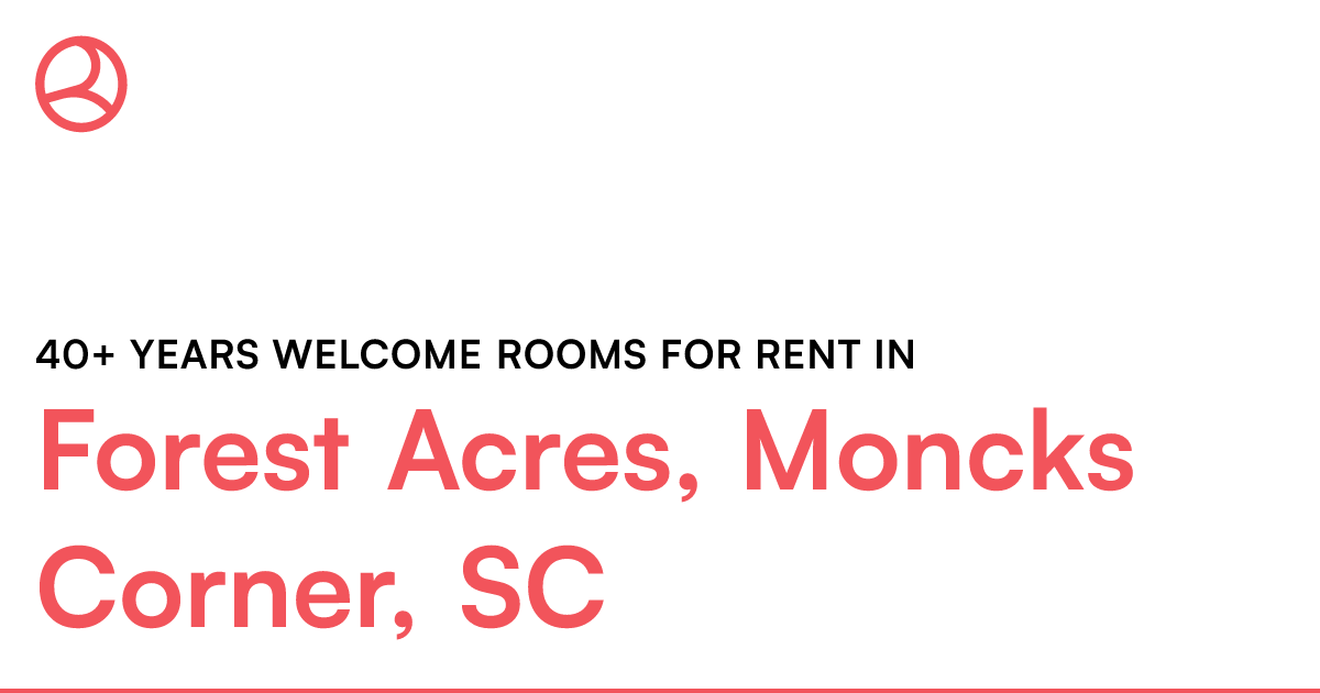 Forest Acres, Moncks Corner, SC 40+ years roo...