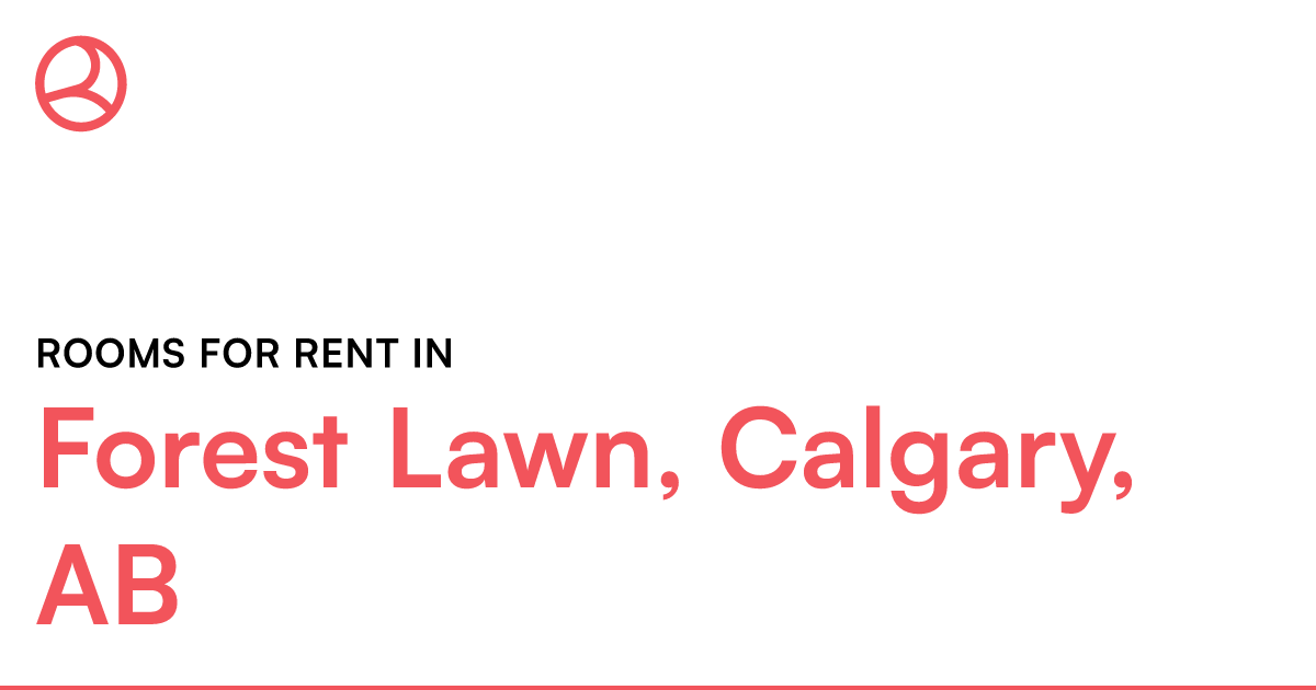 Forest Lawn, Calgary, AB Rooms for Rent Roomies.ca