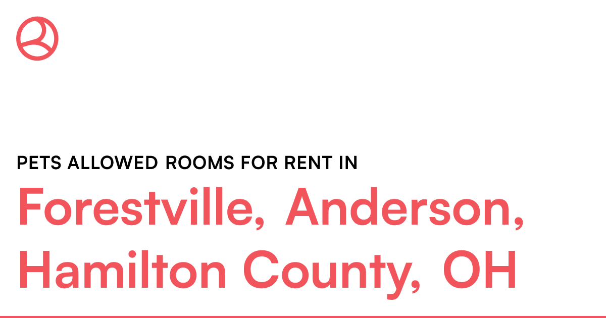 Forestville, Anderson, Hamilton County, OH Pets allow...