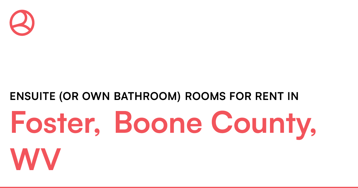 Foster, Boone County, WV Ensuite (or own bathroom) ro...