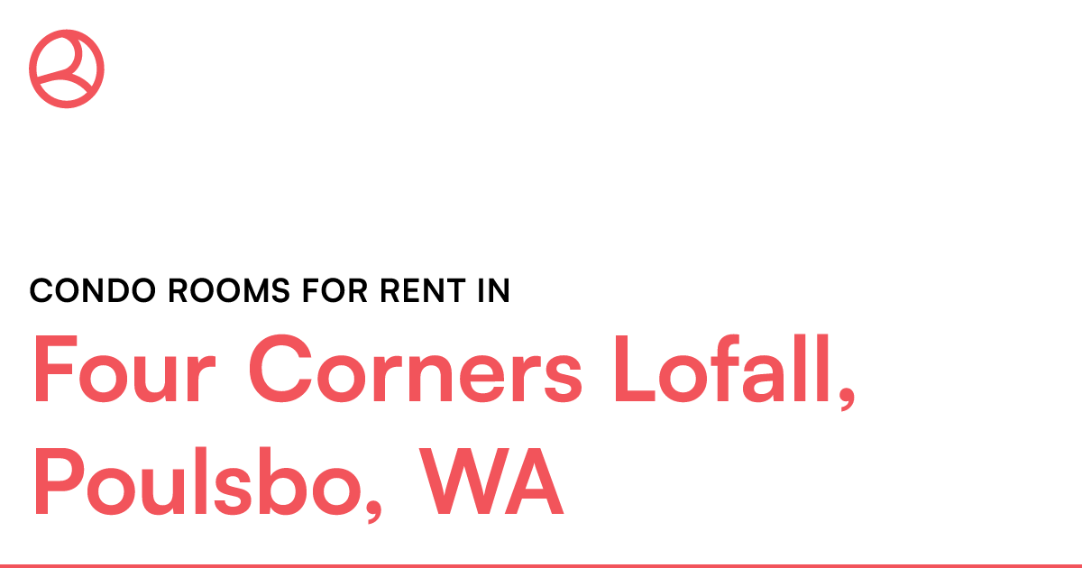 Four Corners Lofall, Poulsbo, WA Condo rooms for rent