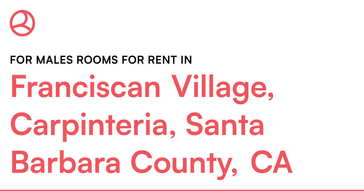 Franciscan Village, Carpinteria, Santa Barbara County...