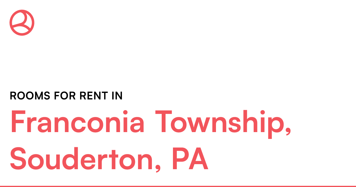 Franconia Township, Souderton, PA Rooms for Rent