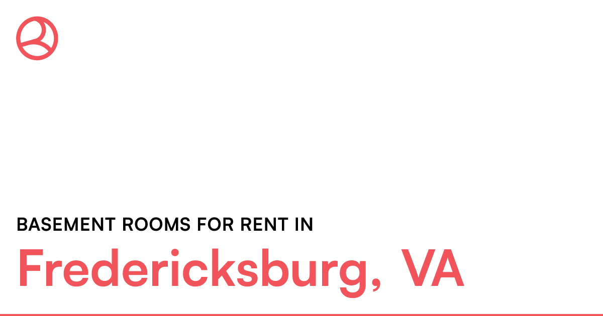 Fredericksburg, VA Basement rooms for rent