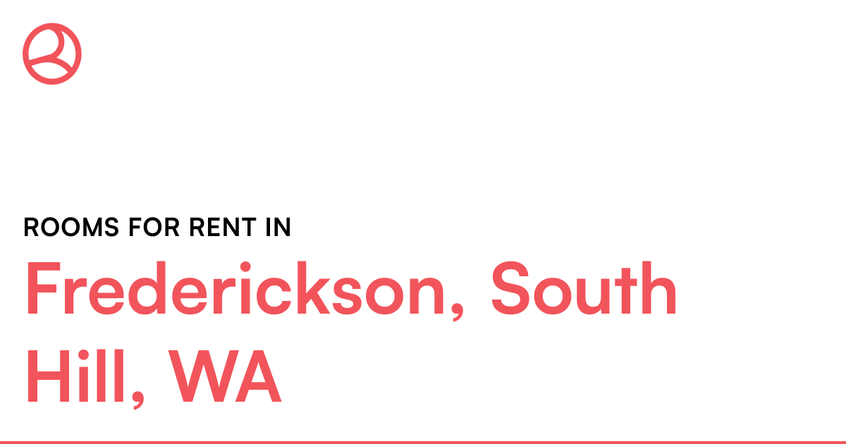 Frederickson, South Hill, WA Rooms for Rent