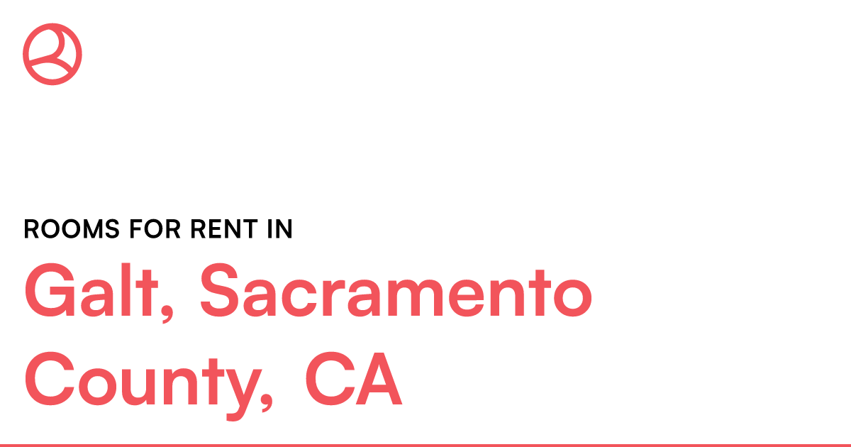 Galt, Sacramento County, CA Rooms for Rent