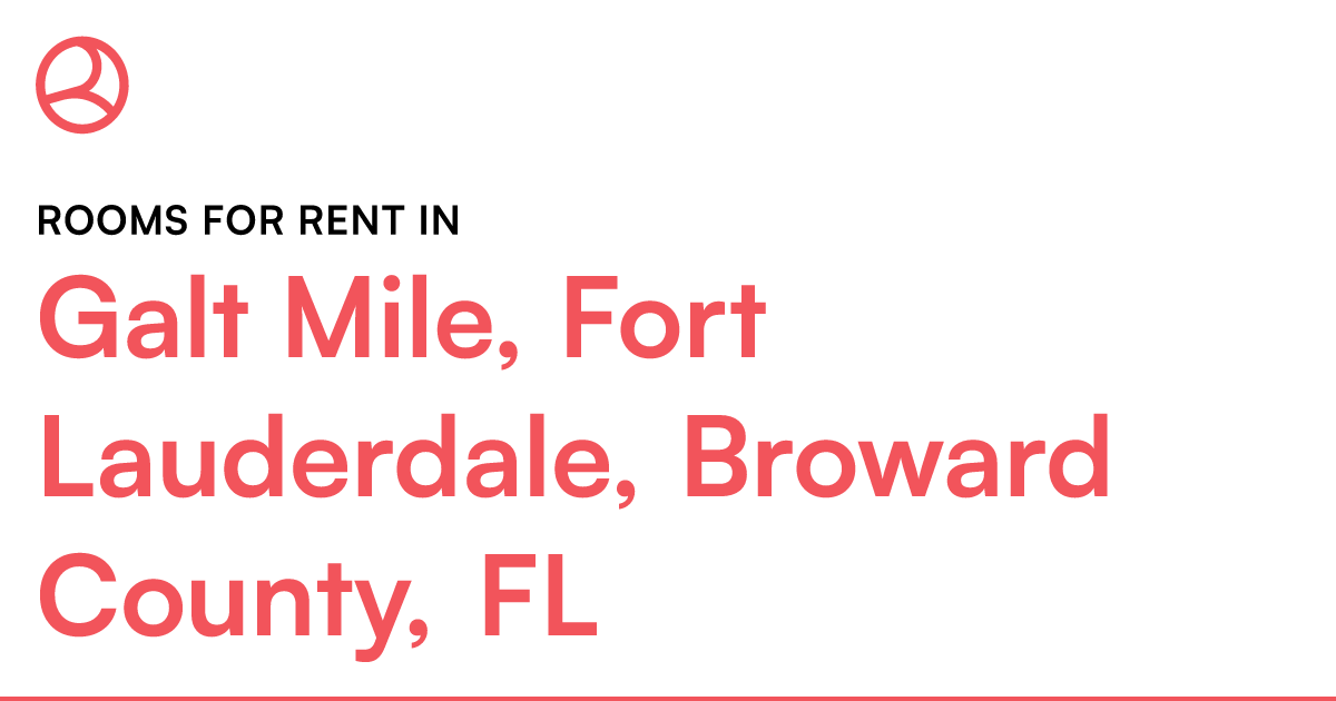 Galt Mile, Fort Lauderdale, Broward County, FL Rooms... – Roomies.com