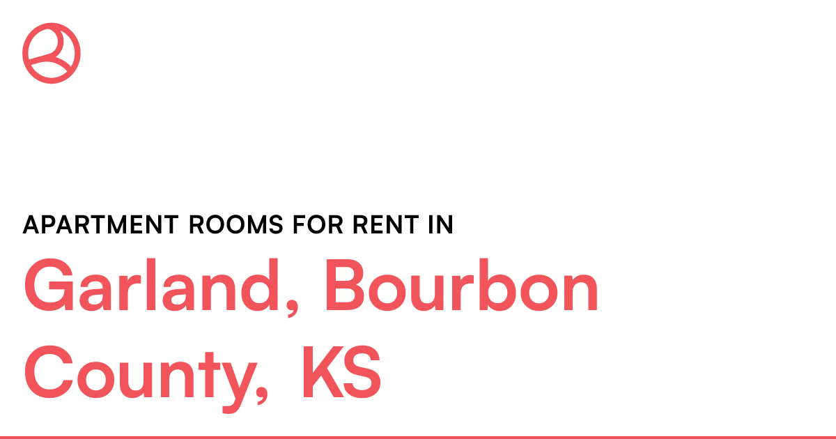 Garland, Bourbon County, KS Apartment rooms for rent