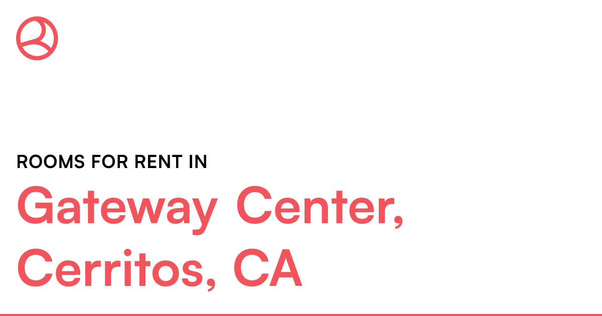 Gateway Center, Cerritos, CA Rooms for Rent