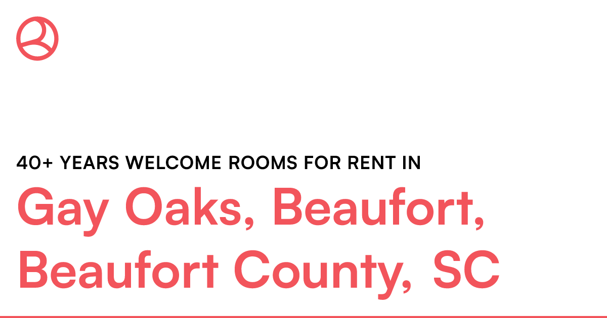 Gay Oaks, Beaufort, Beaufort County, SC 40+ years wel...
