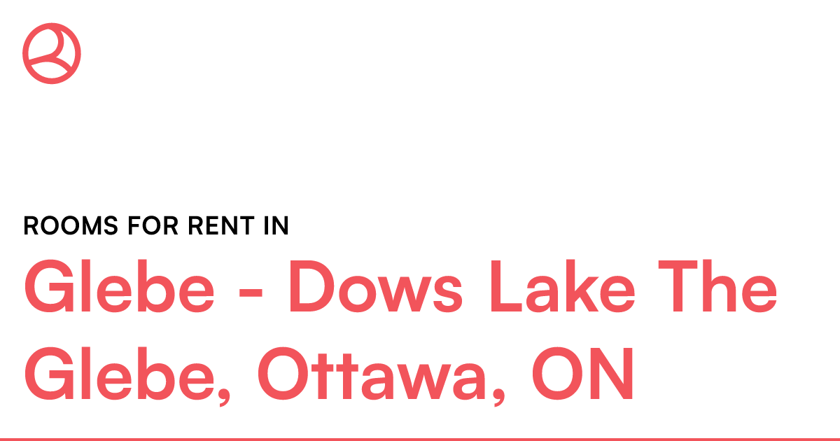 Glebe Dows Lake The Glebe, Ottawa, ON Rooms for Rent Roomies.ca