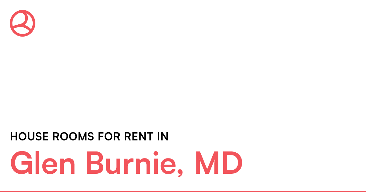 Glen Burnie, MD House rooms for rent