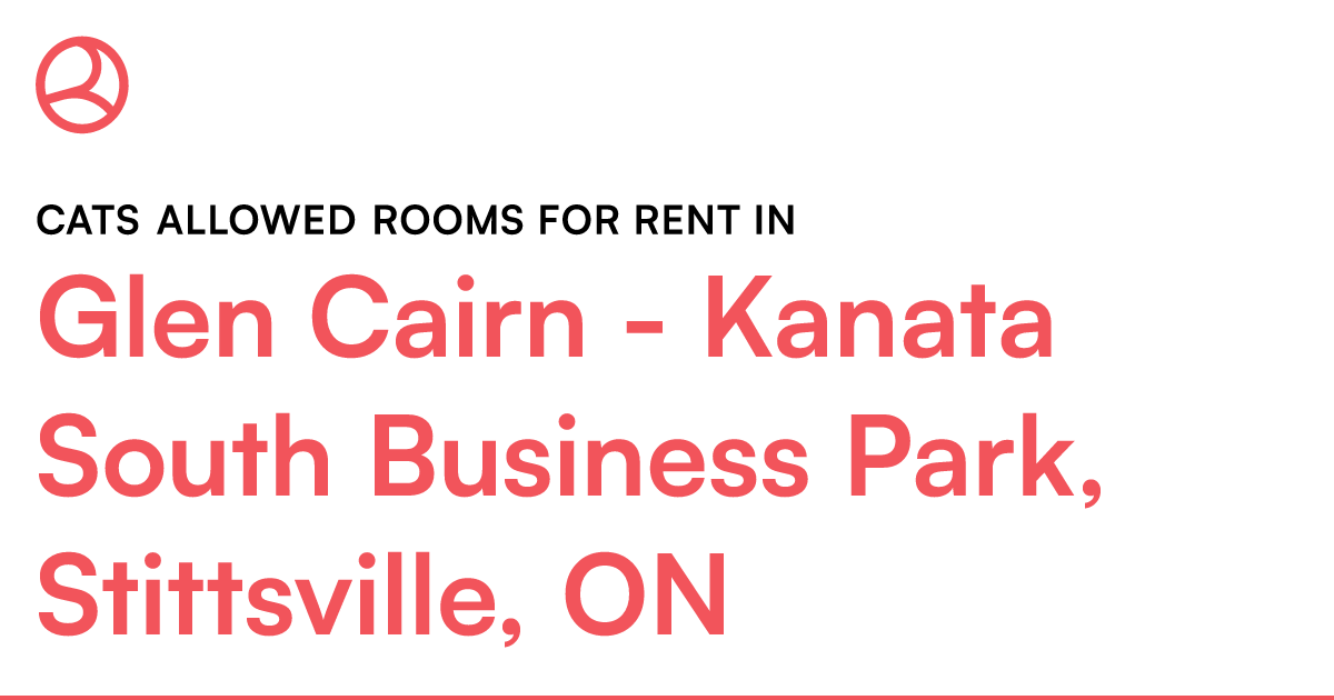 Glen Cairn - Kanata South Business Park, Stittsville,... – Roomies.ca