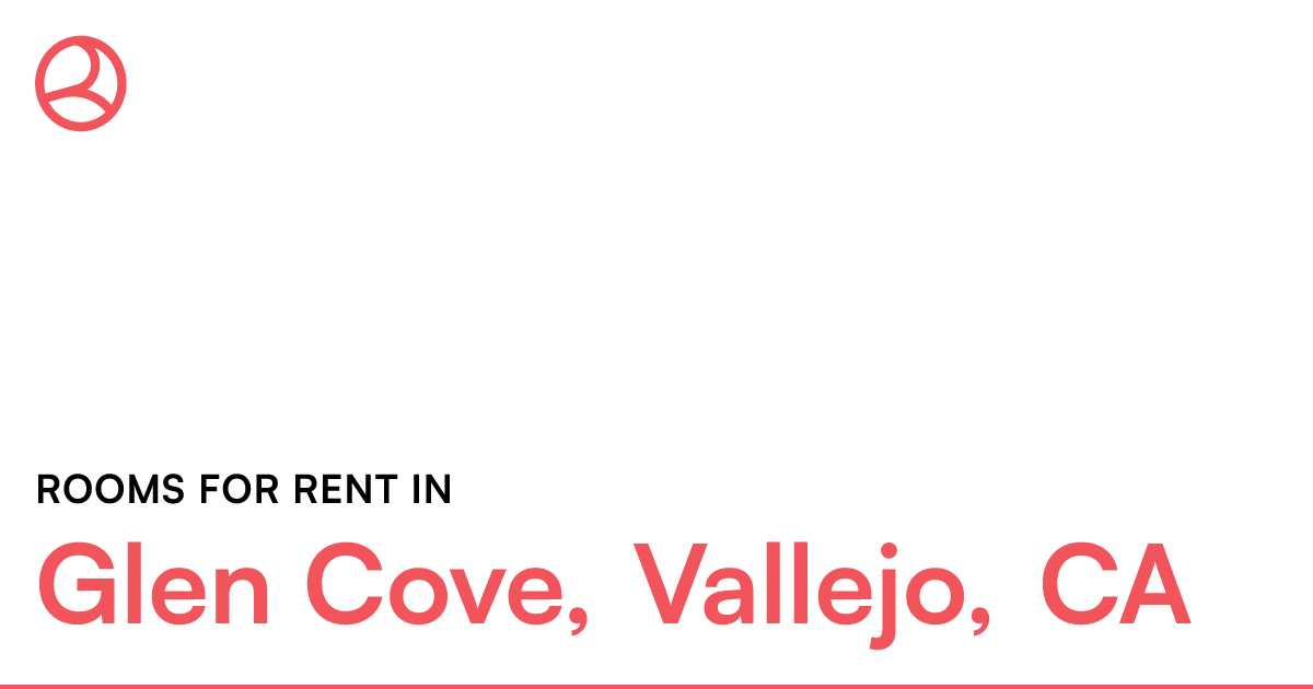 Glen Cove, Vallejo, CA Rooms for Rent