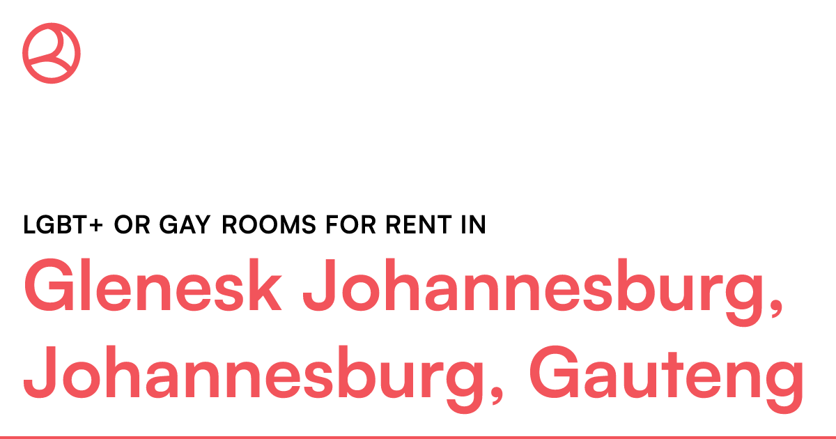 Glenesk Johannesburg, Johannesburg, Gauteng LGBT+ o... Roomies.co.za