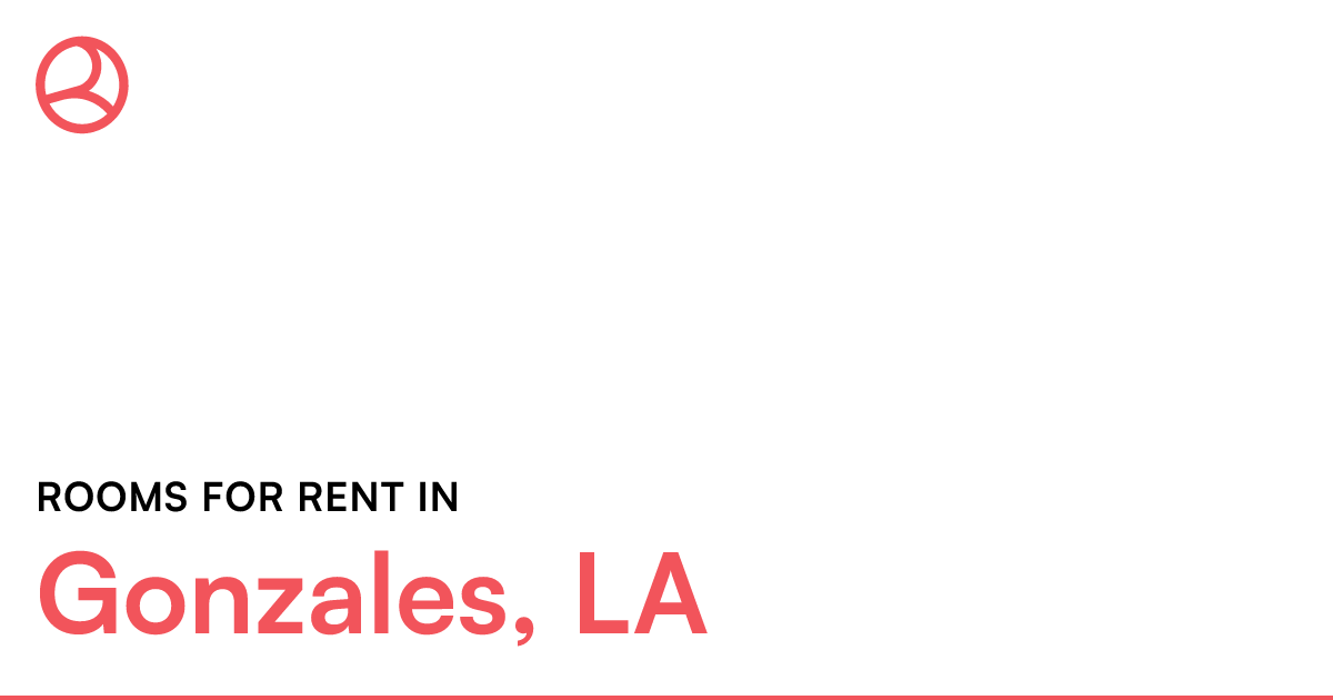 Gonzales, LA Rooms for Rent